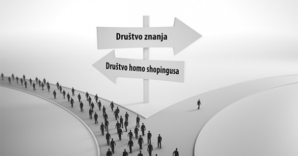 Društvo znanja ili društvo homo shopingusa  (Znanjem do uspjeha, 3. dio)